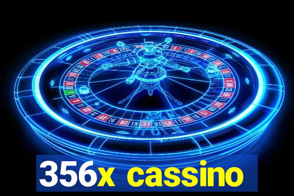 356x cassino